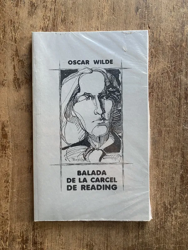 Balada de la Carcel de Reading - Wilde, Oscar (5e4)