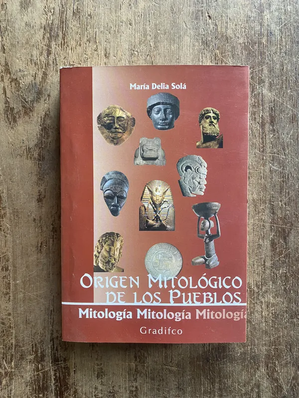 Origen Mitologico de los Pueblos - Sola, Maria Delia (5e4)