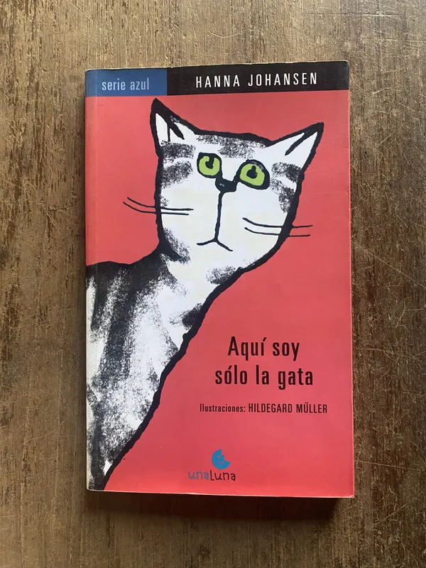 Aqui soy solo la gata - Johansen, Hanna (5e5)