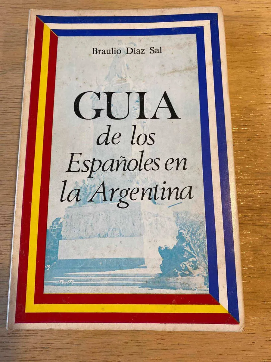 Guia De Los Españoles En La Argentina - Diaz Sal (Q2)