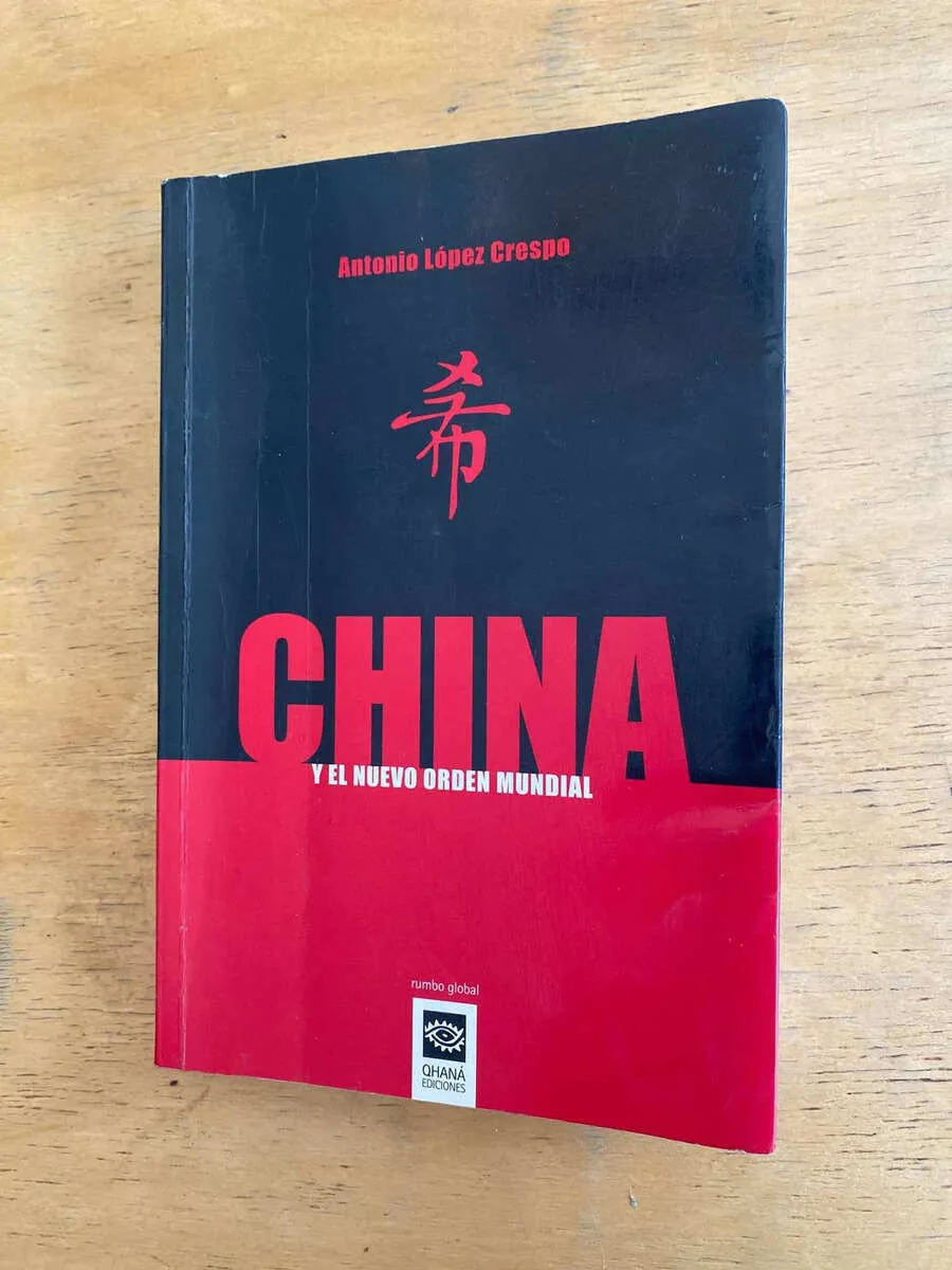 China Y El Nuevo Orden Mundial - Lopez Crespo, Antonio (F1)
