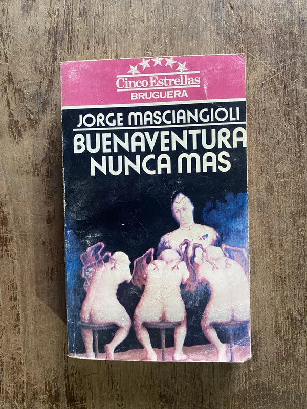Buenaventura Nunca Mas - Masciangioli, Jorge (5e6)