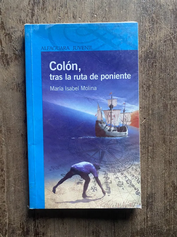 Colon, tras la ruta de poniente - Molina, Maria Isabel (5e6
