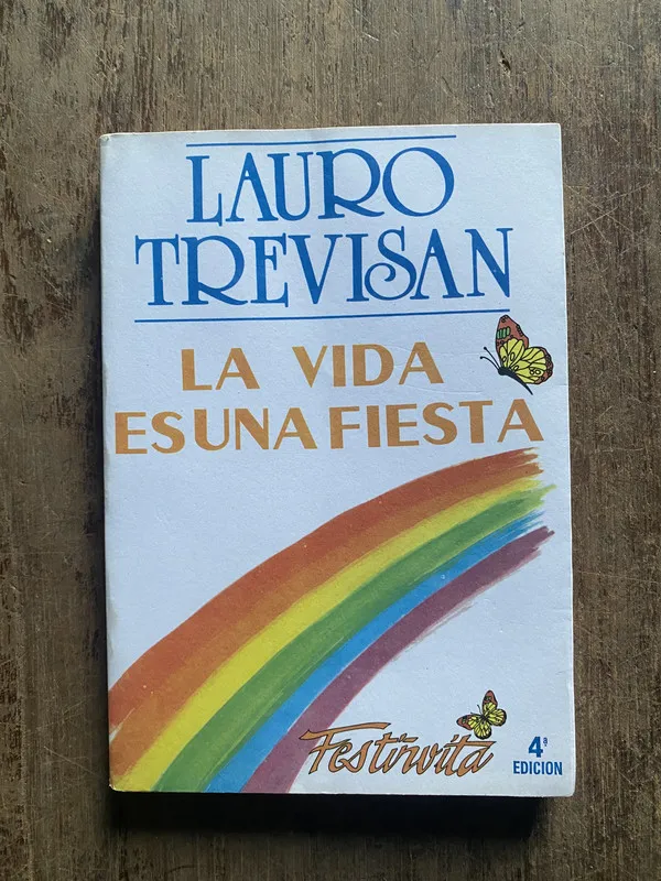 La vida es una fiesta - Trevisan, Lauro (5e6)