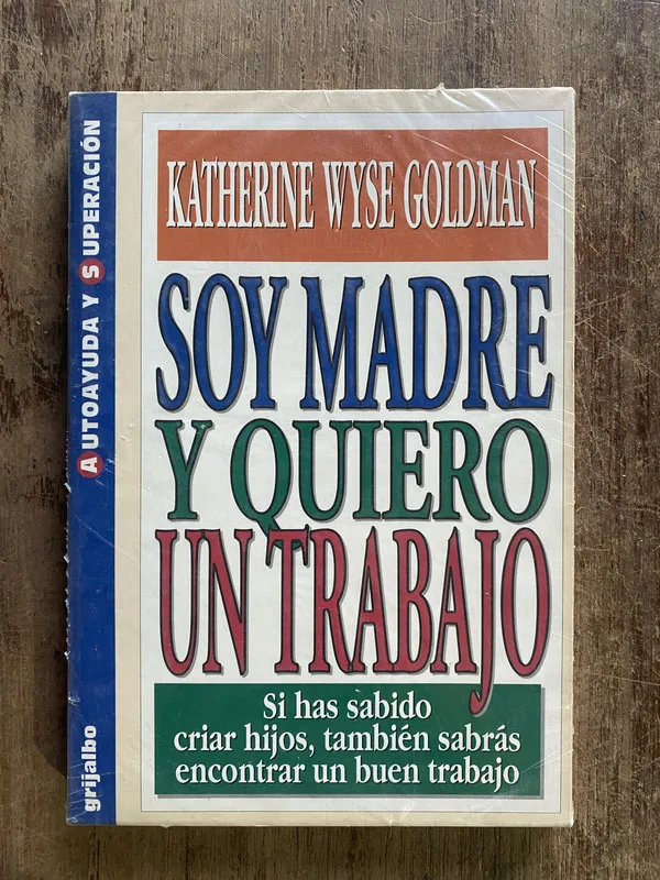 Soy madre y quiero un trabajo - Goldman (5e6)