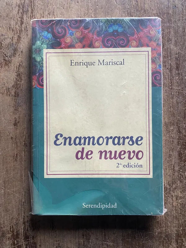 Enamorarse de nuevo - Mariscal, Enrique (5e6)