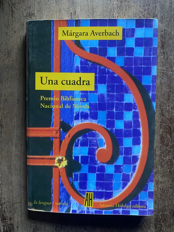 Una cuadra - Averbach, Margara (5e7)