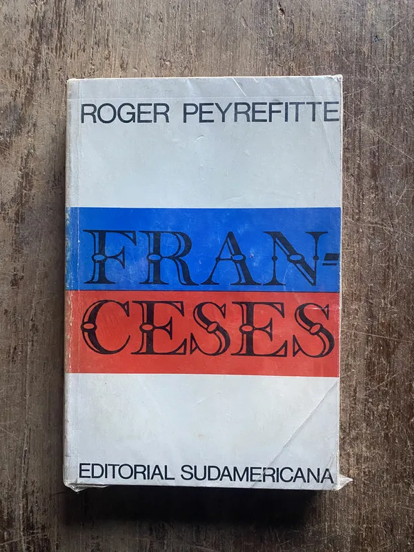 Franceses - Peyrefitte, Roger (5e7)