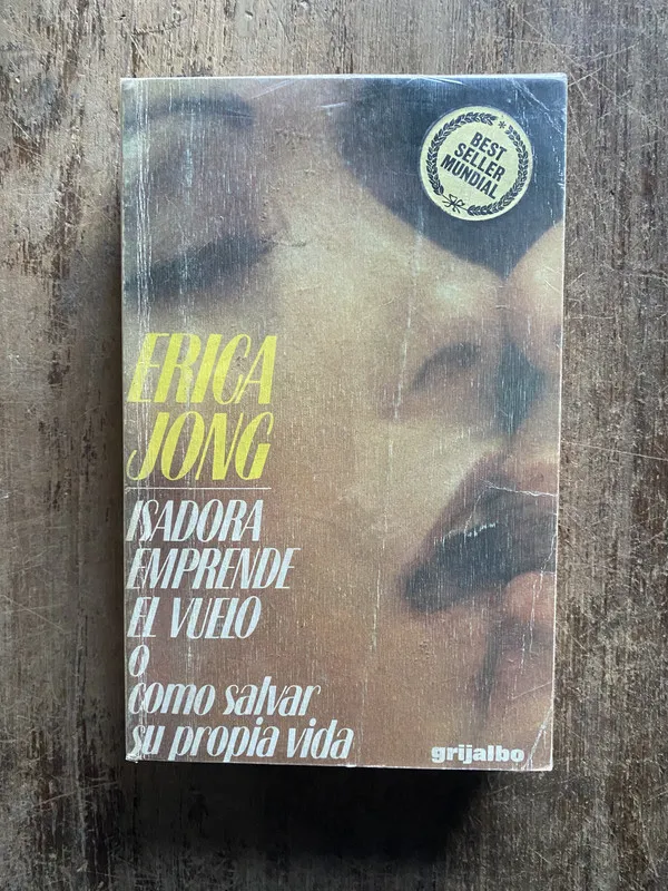 Isadora emprende el vuelo - Jong, Erica (5e7)