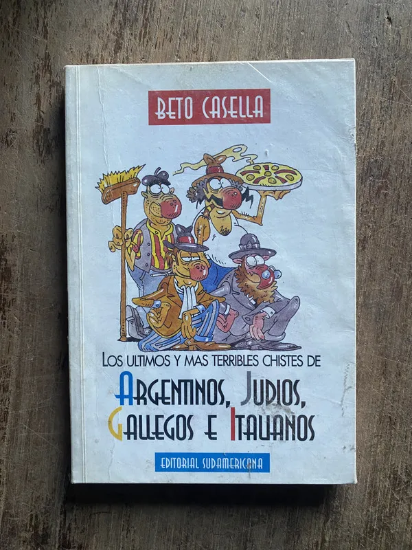 Argentinos, Judios, Gallegos e Italianos - Casella (5e7)