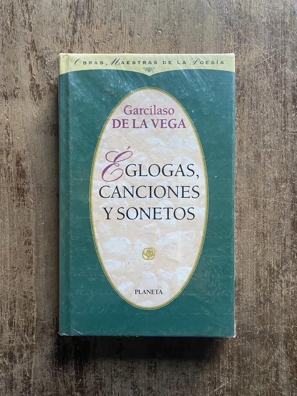 eglogas, Canciones y Sonetos - De la Vega, Garcilaso (5e7)