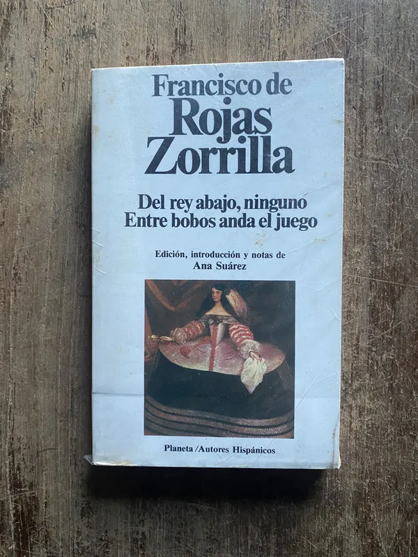 Del rey abajo, ninguno / Entre bobos - Rojas Zorrilla (5e7)