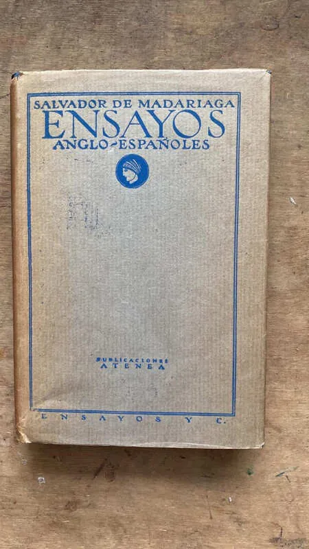 Ensayos Anglo Españoles - De Madariaga, Salvador (f5)