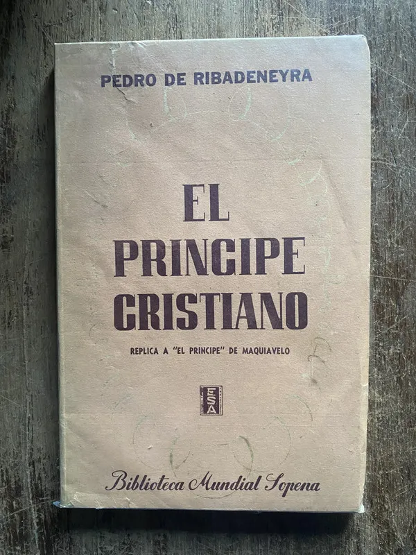 El Principe Cristiano - Ribadeneyra, Pedro de (5e7)