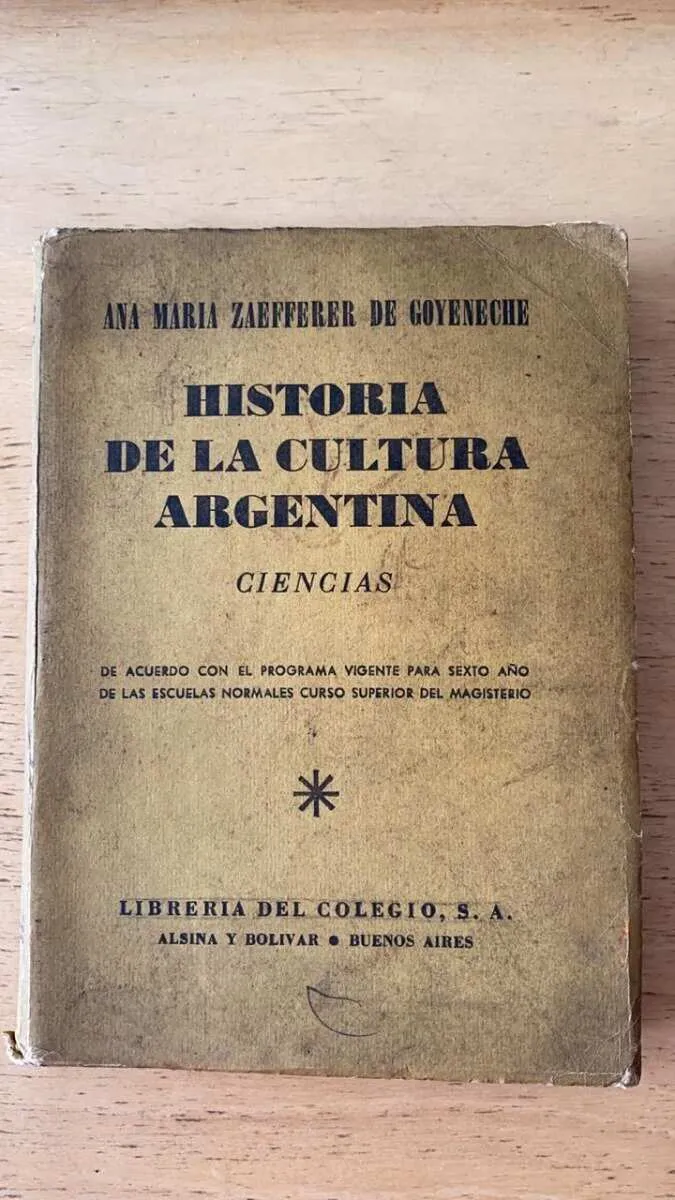 Historia De La Cultura Argentina - Zaefferer De Goy (v6)