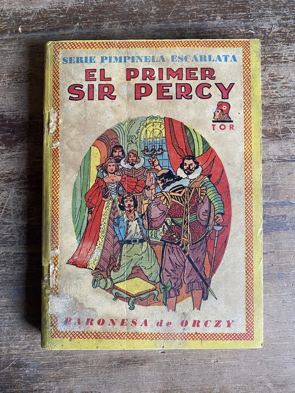 El Primer Sir Percy - Orczy Baronesa de (5t3)