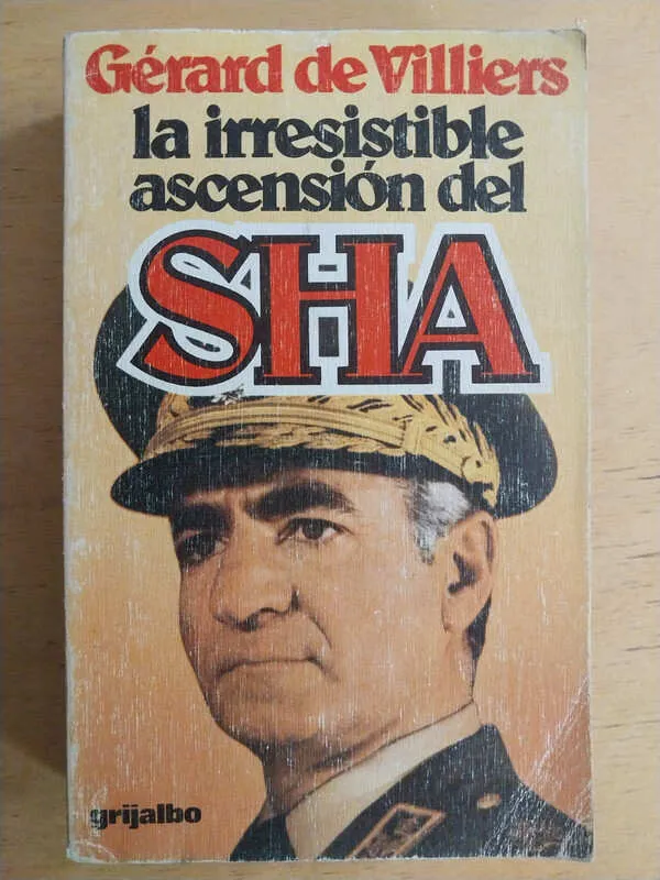 La Irresistible Ascension Del Sha - De Villers, Gerard (i2)