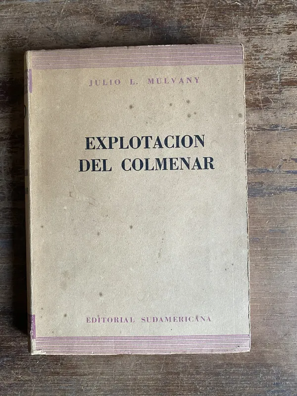 Explotacion del Colmenar - Mulvany Julio L. (5t3)