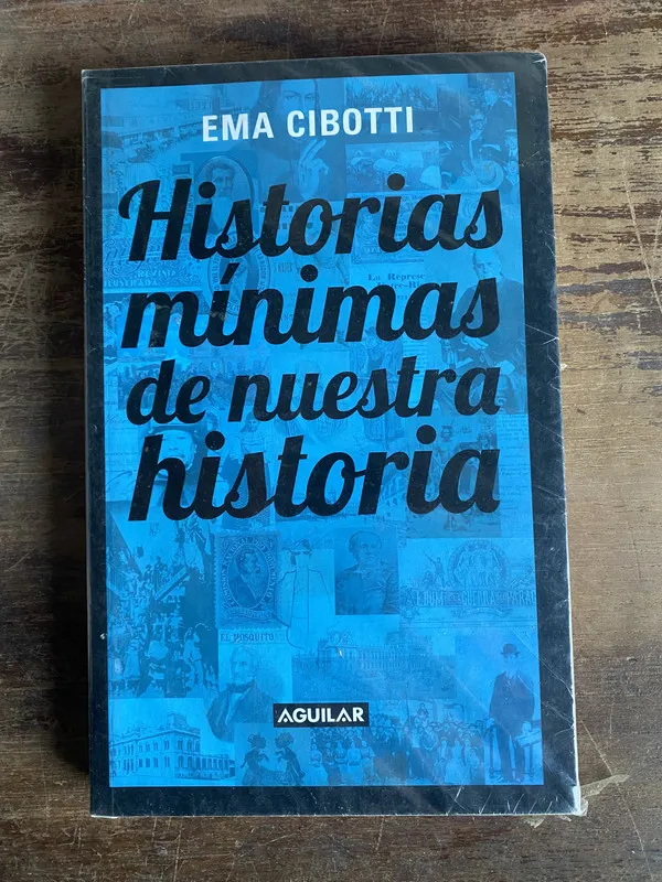 Historias minimas de nuestra historia - Cibotti Ema (5t3)