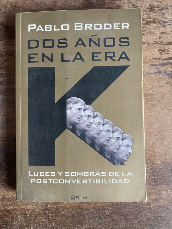 Dos años en la era K - Broder Pablo (5t3)
