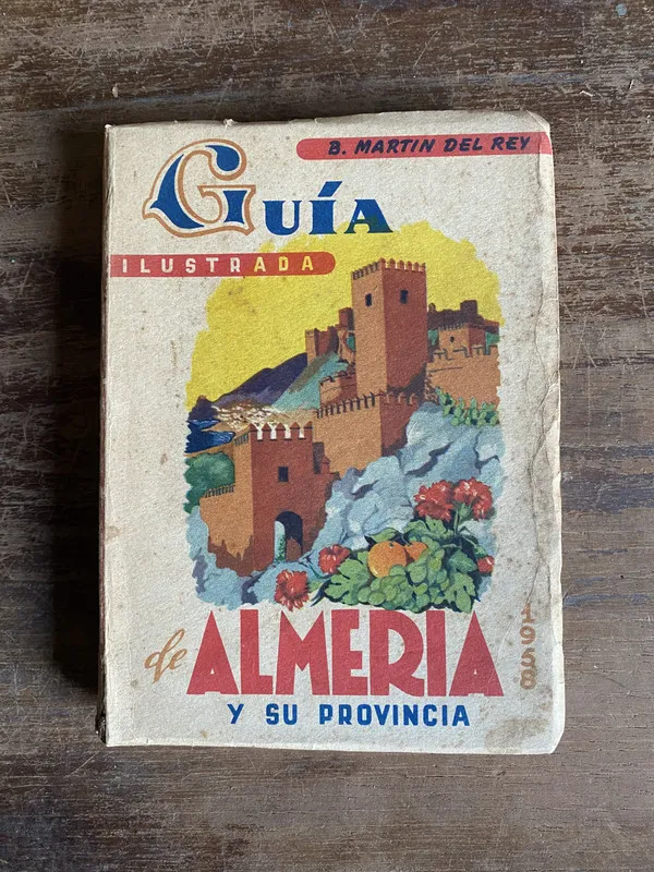 Guia Ilustrada de Almeria y su - Martin del Rey (5t3)