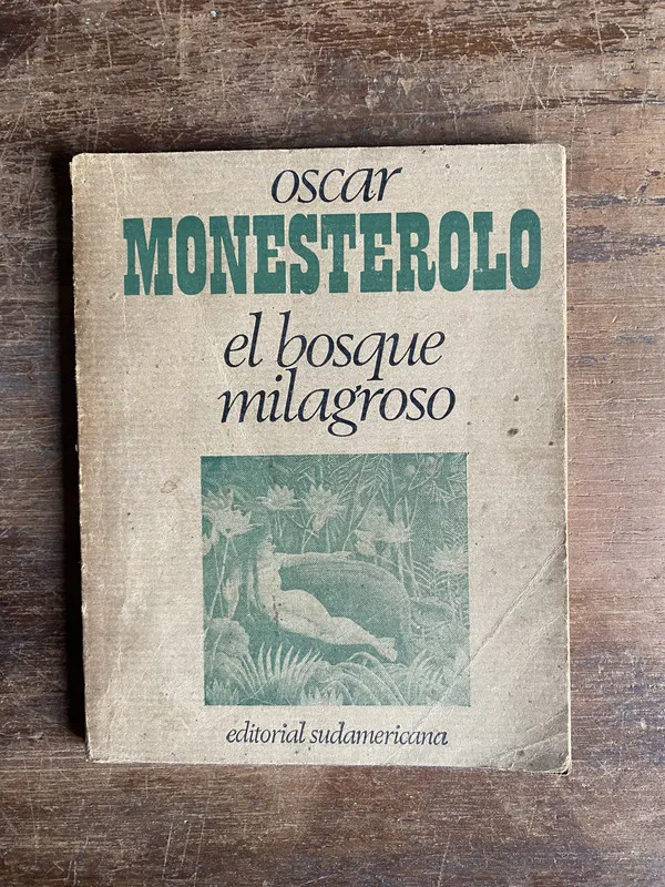 El bosque milagroso - Monesterolo Oscar (5t4)