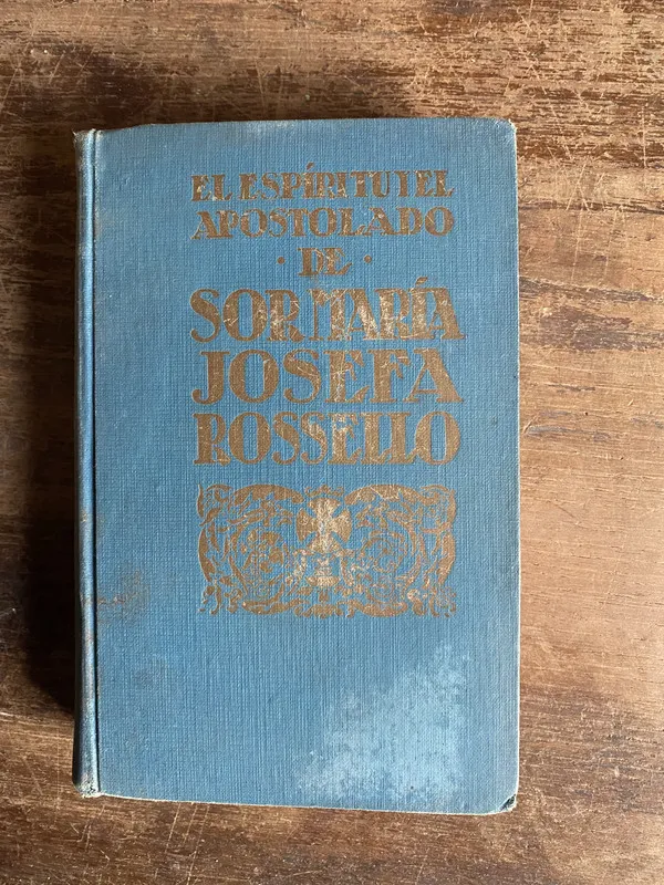 El Espiritu y el Apostolado de Sor Maria Josefa Rossello -