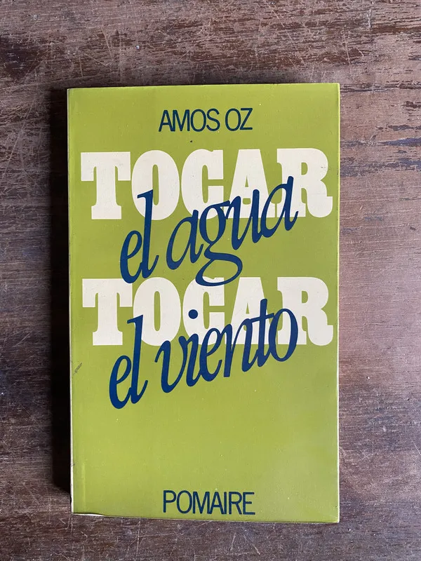 Tapa de Tocar el agua tocar el viento - Oz Amos (5t4)