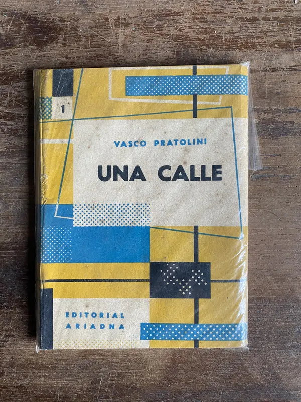 Una calle - Pratolini Vasco (5t4)