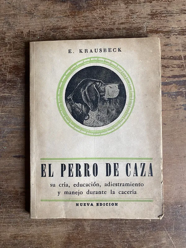 El perro de caza - Krausbeck E. (5t4)