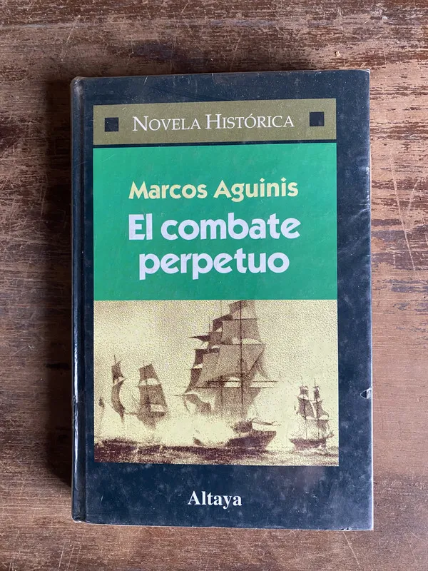 El combate perpetuo - Aguinis Marcos (5t4)