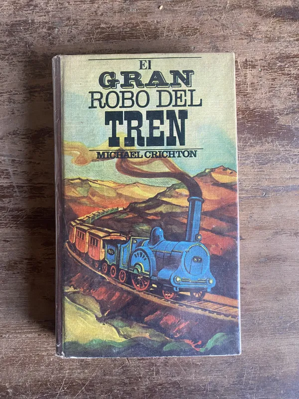 El Gran Robo del Tren - Crichton Michael (5t5)