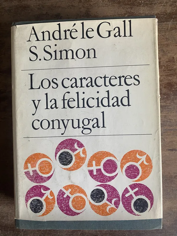 Los caracteres y la felicidad conyugal - Le Gall (5t5)
