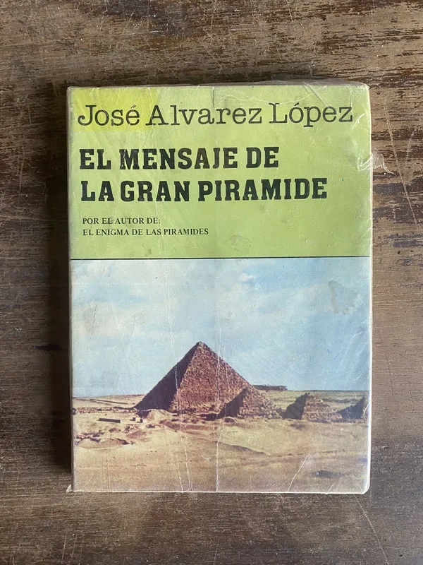 El mensaje de la Gran Piramide - Alvarez Lopez Jose (5t6)