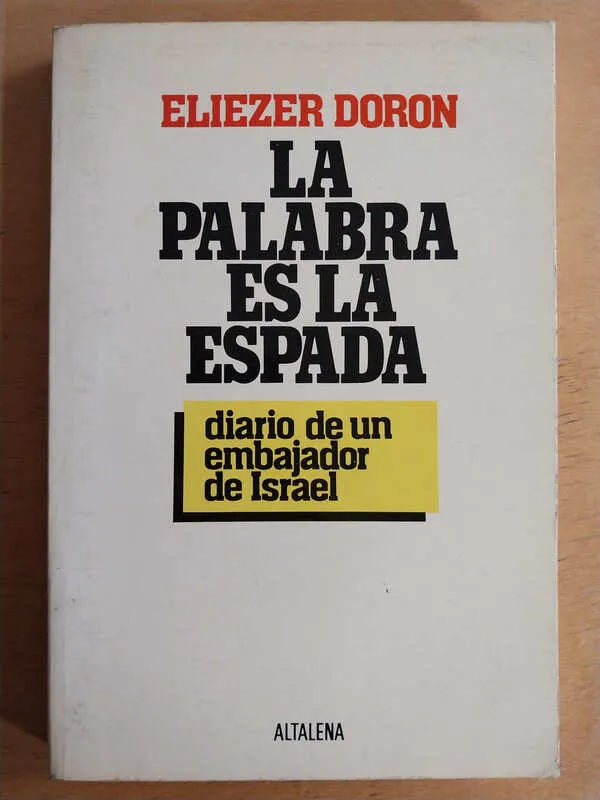 La Palabra Es La Espada. Diario De Un Embajador- Doron (M2)