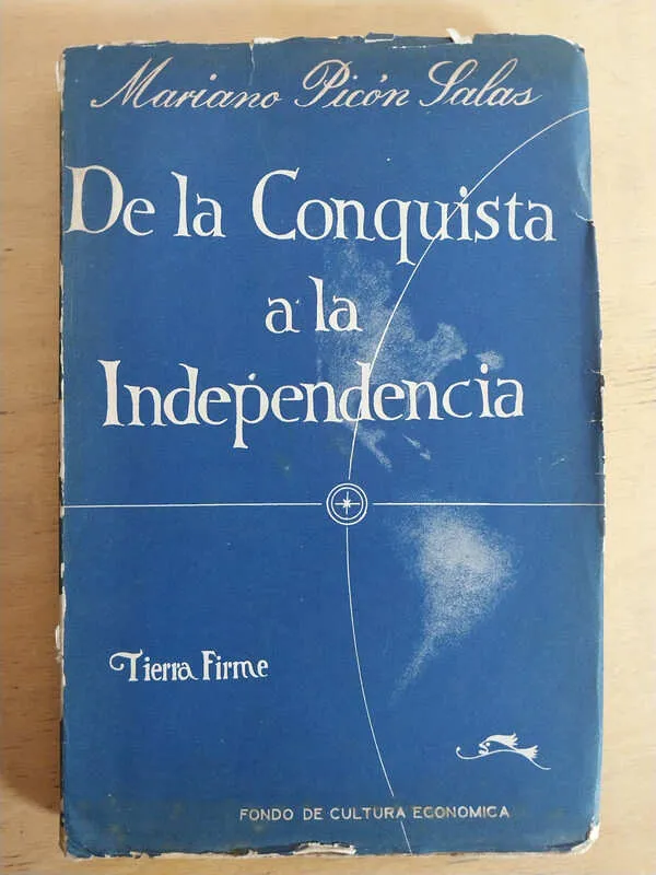 De La Conquista A La Independencia - Picon Salas (ñ2)