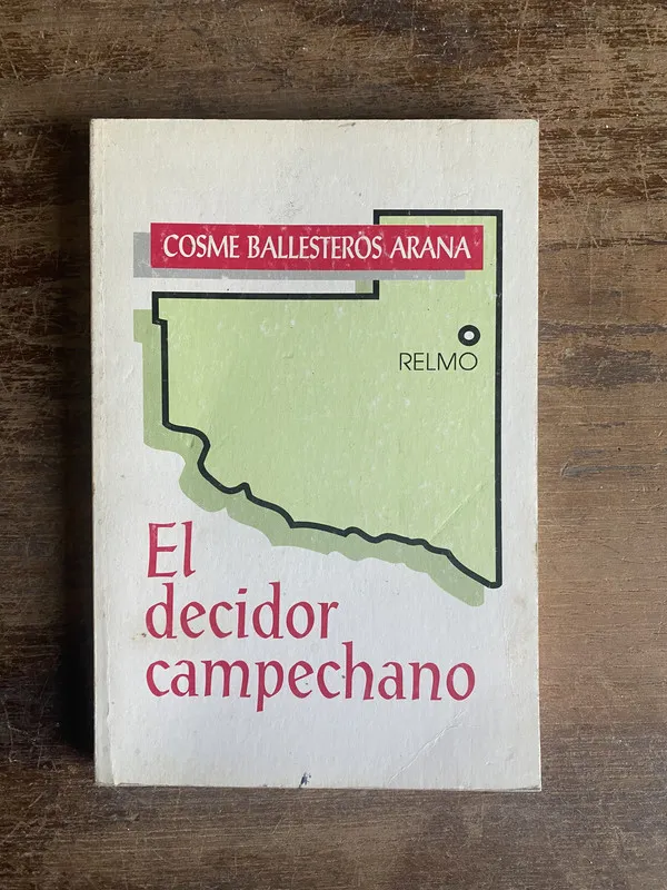 Tapa de El decidor campechano - Ballesteros Arana Cosme (5t6)