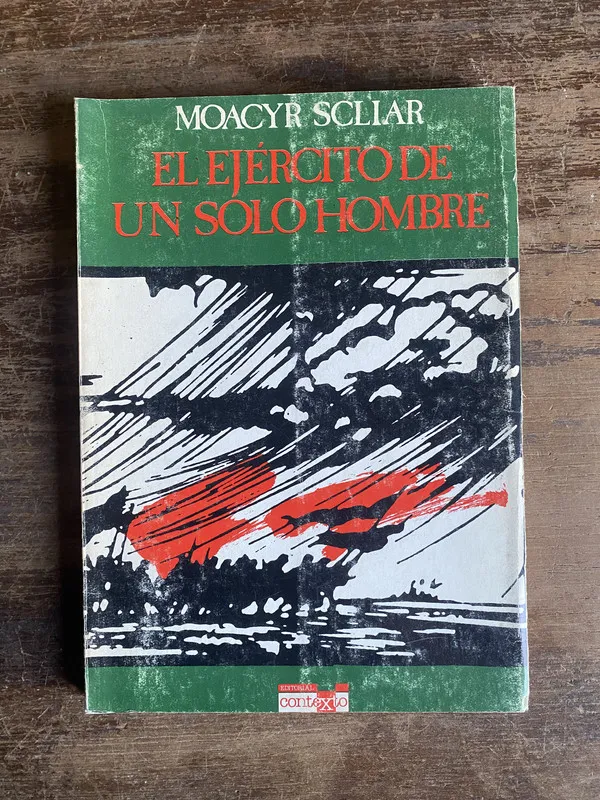 El ejercito de un solo hombre - Scliar Moacyr (5t7)