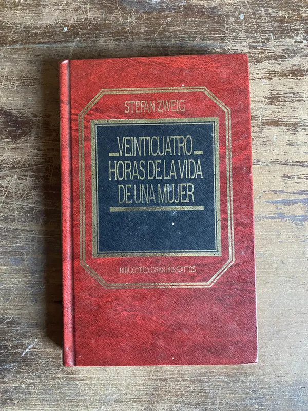 Veinticuatro horas de la vida de una mujer - Zweig (5t7)