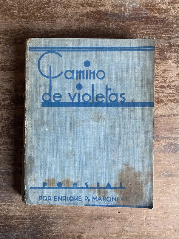 Camino de violetas - Maroni Enrique P. (5t2)
