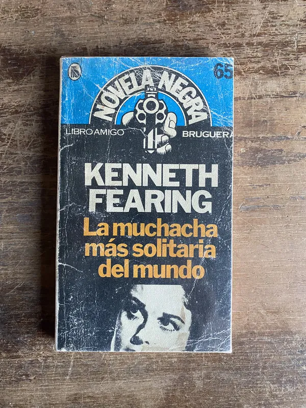 La muchacha mas solitaria del mundo - Fearing Kenneth (5t2)