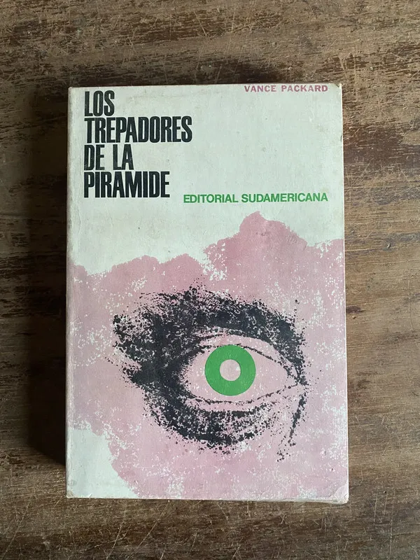 Los trepadores de la piramide - Packard Vance (5n2)