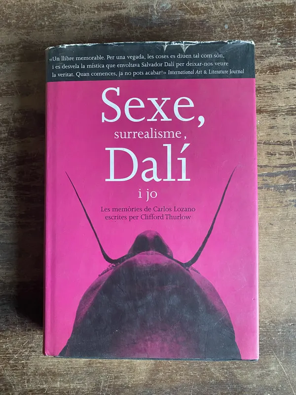 Sexe surrealisme Dali i jo (en frances) - Thurlow (5n2)