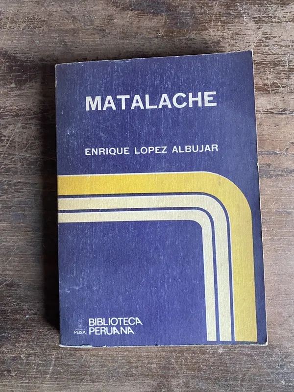 Tapa de Matalache - Lopez Albujar Enrique (5n2)