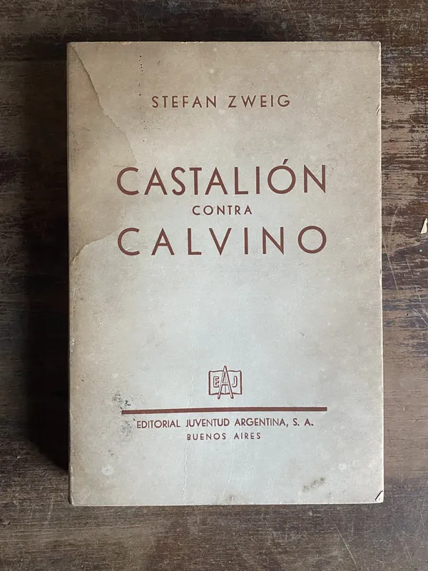 Castalion contra Calvino - Zweig Stefan (5n2)