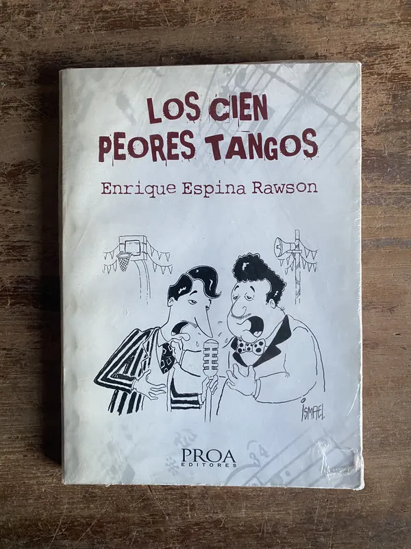 Los cien peores tangos - Espina Rawson Enrique (5n2)
