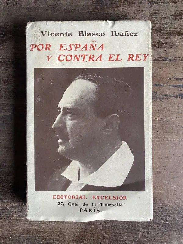 Por España y contra el Rey - Ibañez Vicente Blasco (5n3)