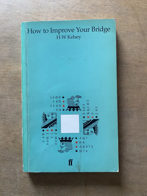 How to Improve Your Bridge - Kelsey H W (3x1)