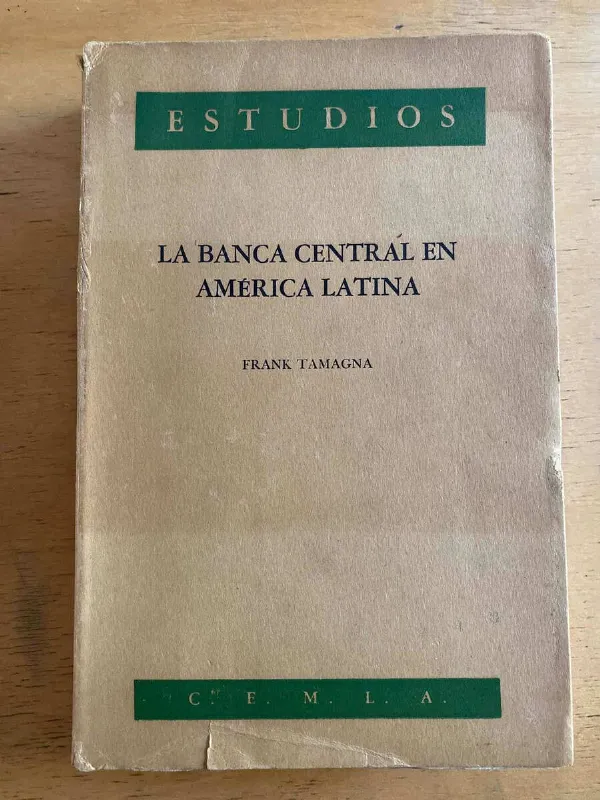 La Banca Central En America Latina - Tamagna, Frank (k6)