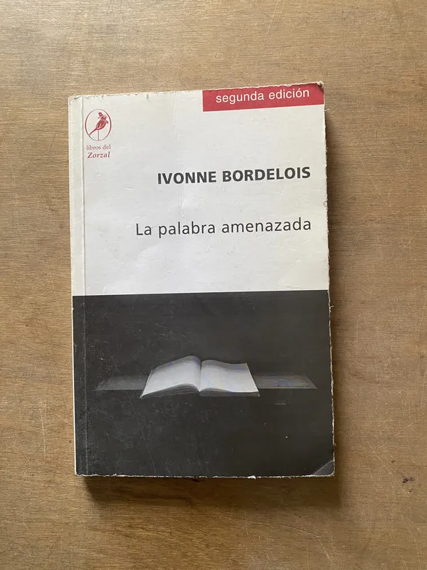 La palabra amenazada - Bordelois Ivonne (3x1)